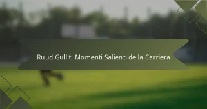 Ruud Gullit: Momenti Salienti della Carriera